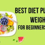 Best Diet Plan for Weight Loss for Beginners at Home