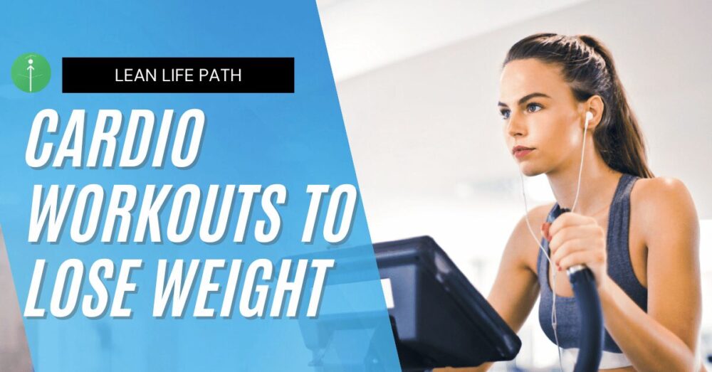 10 Best Cardio Workouts to Lose Weight Fast